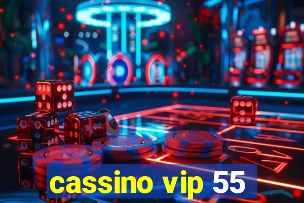 cassino vip 55